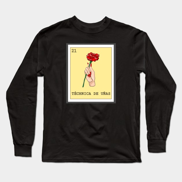 Loteria “Technica de Uñas” Nail Tech Long Sleeve T-Shirt by BsalSanchez